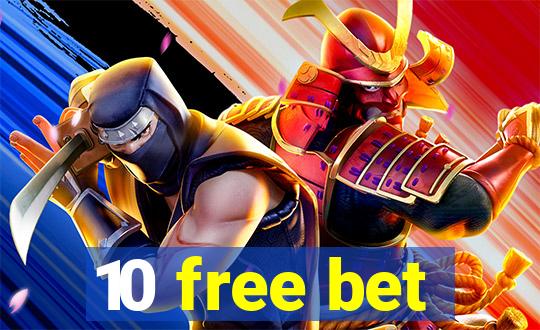 10 free bet